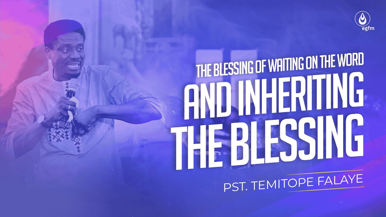 The Blessing of Waiting on the Word & Inheriting the Blessing ||Pst. Temitope Falaye| #SOS |27-03-25