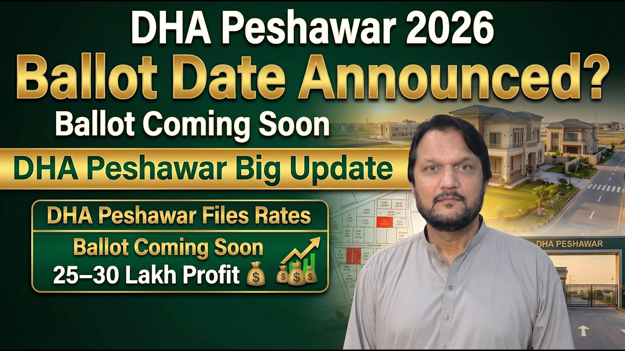 DHA Peshawar Upcoming Ballot News | Big Profit Margin in One Kanal Files & Latest Prices
