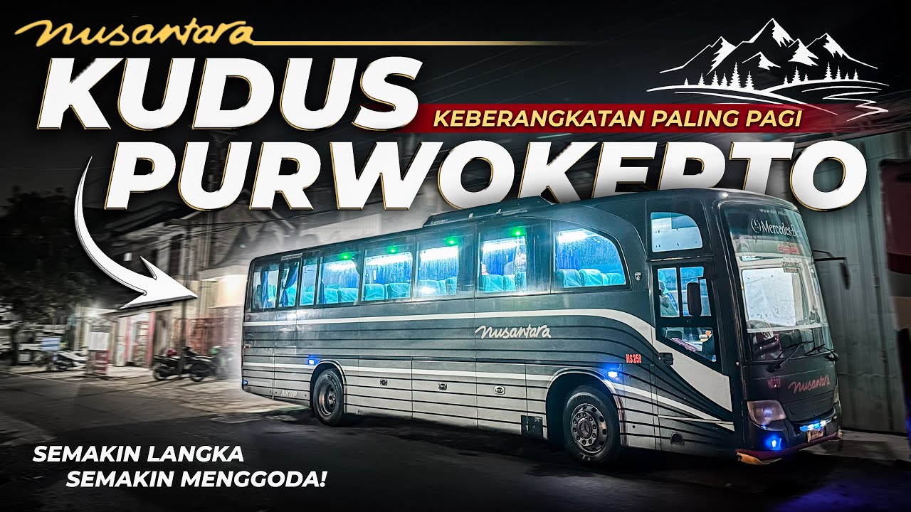 Pagi Buta Naik Bus Body Langka Lewati Jalur Pegunungan! Trip Nusantara 