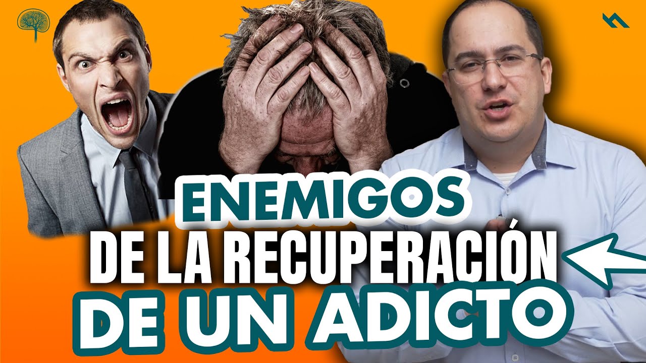 5 Enemigos Que Tiene Un Adicto En RECUPERACIÓN - Juan Camilo Psicologo