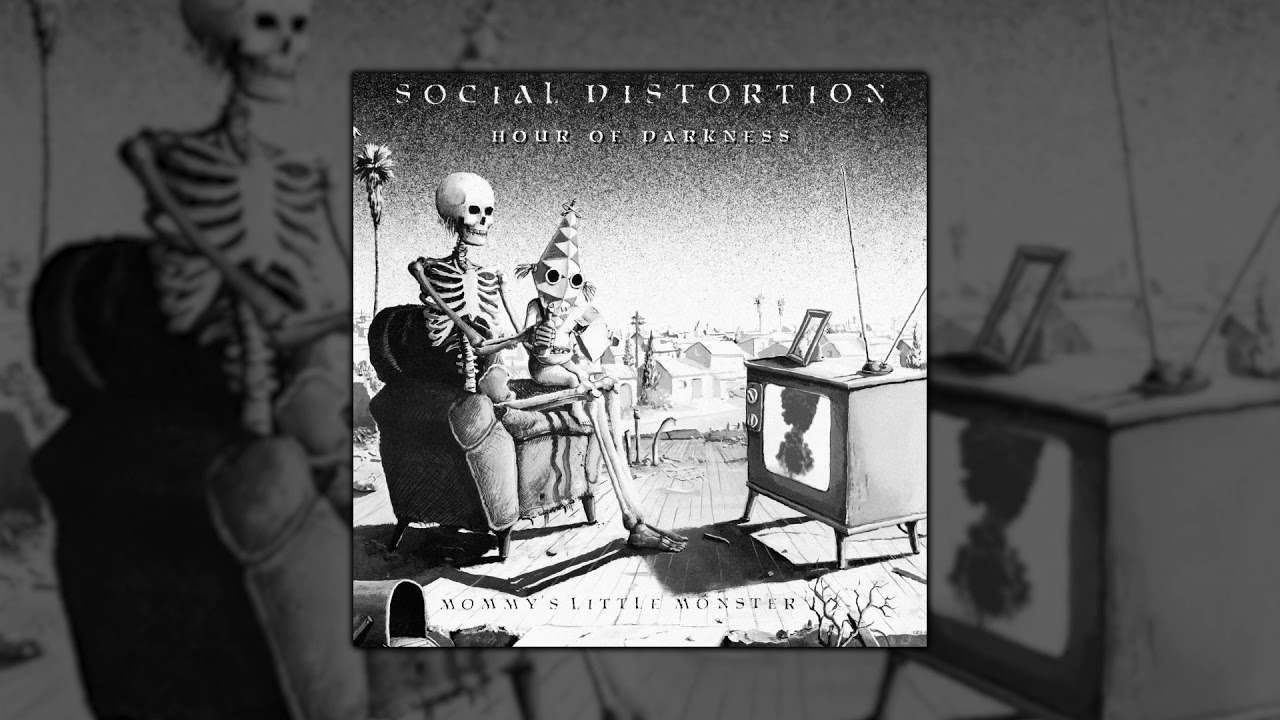 Social Distortion - Hour Of Darkness