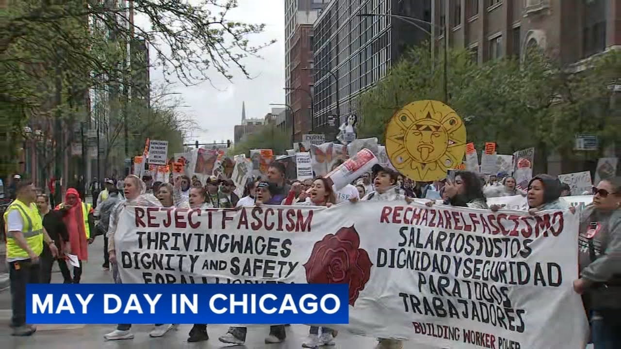 May Day 2025: Thousands gather for march, rallies downtown Chicago
