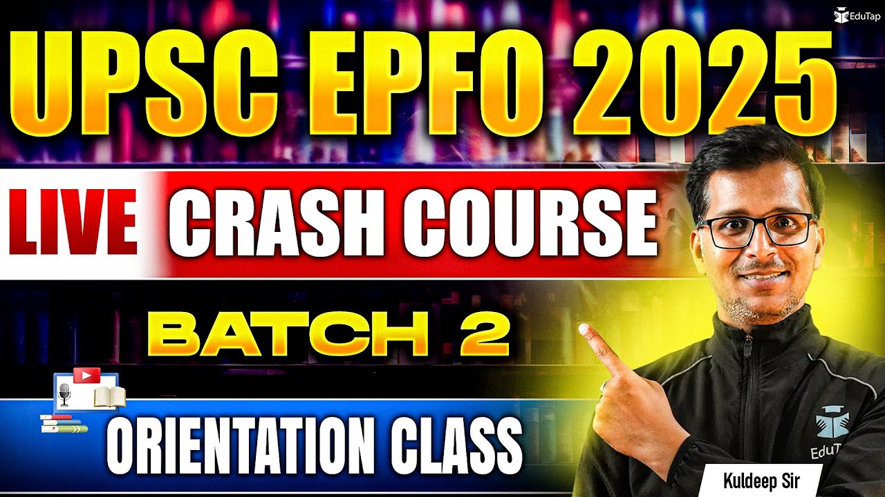 UPSC EPFO Crash Course 2025 | UPSC EPFO Online Live Course | EPFO EO AO APFC Preparation Classes