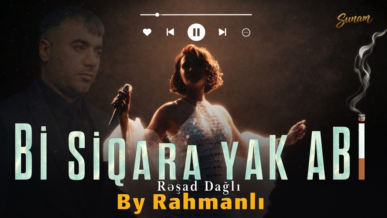 Resad Dagli 'Bir Sigara Yak Abi' - By Rahmanlı