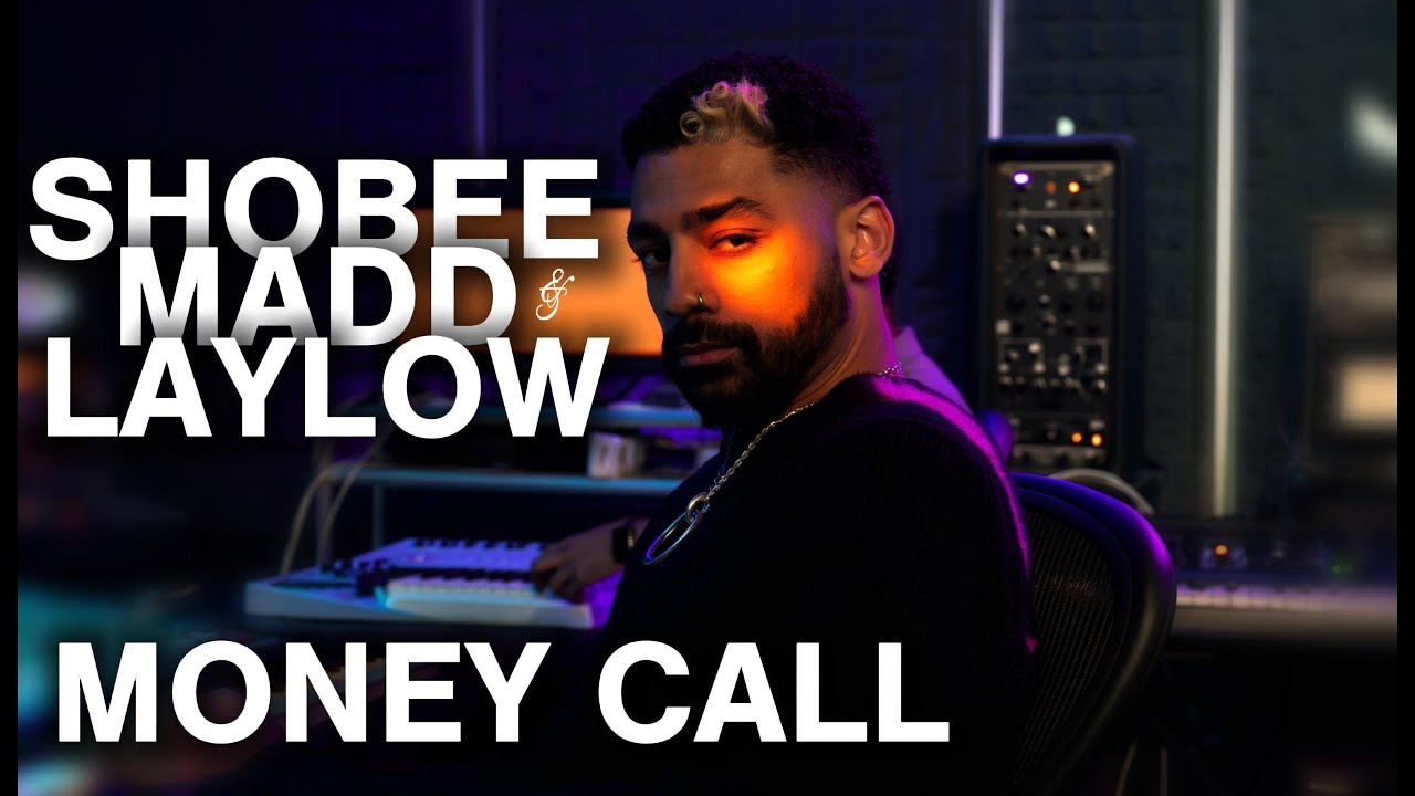 Shobee x MADD x LAYLOW - MONEY CALL  (AURA NATION EP)