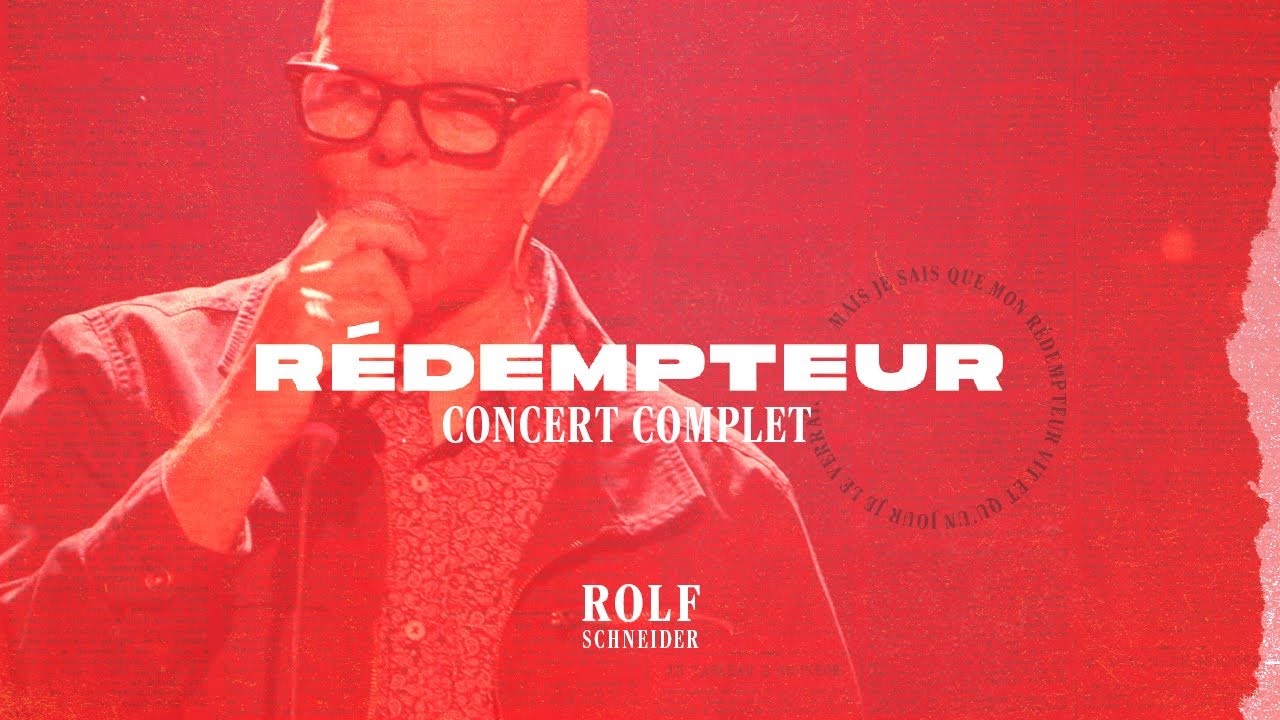 Rolf Schneider – Rédempteur – Concert complet (LIVE)