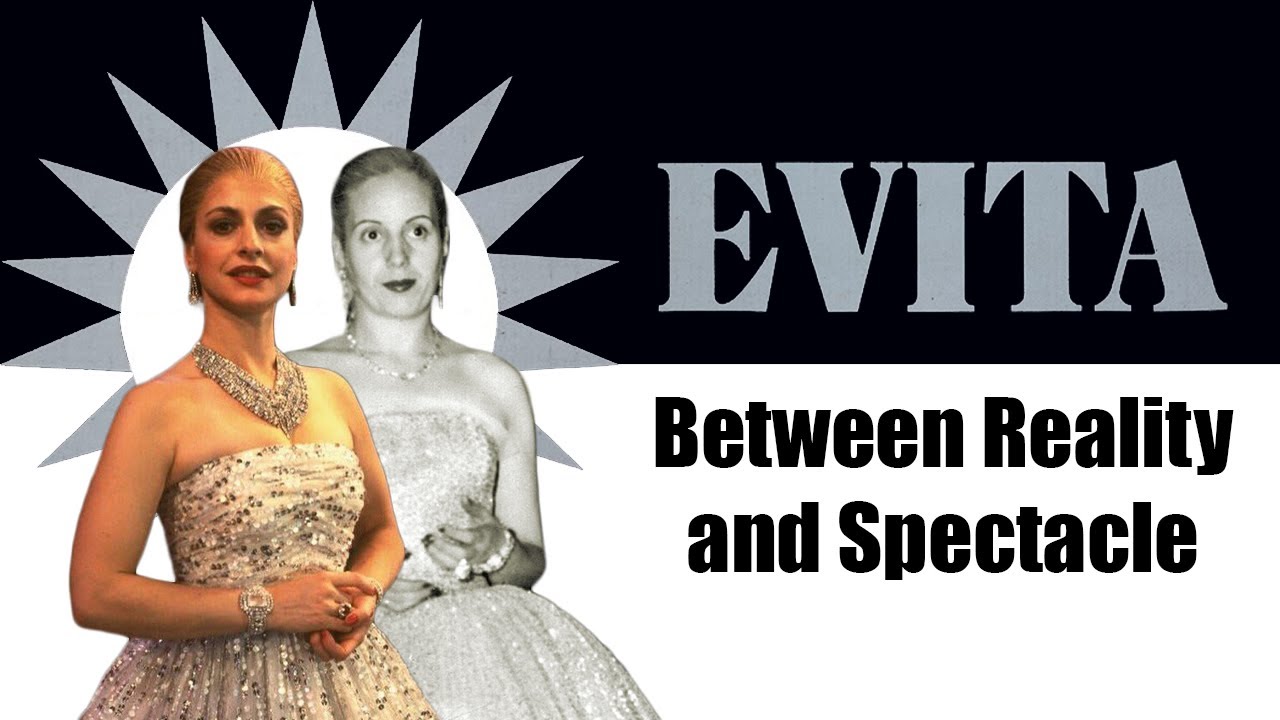 Evita: Between Reality and Spectacle