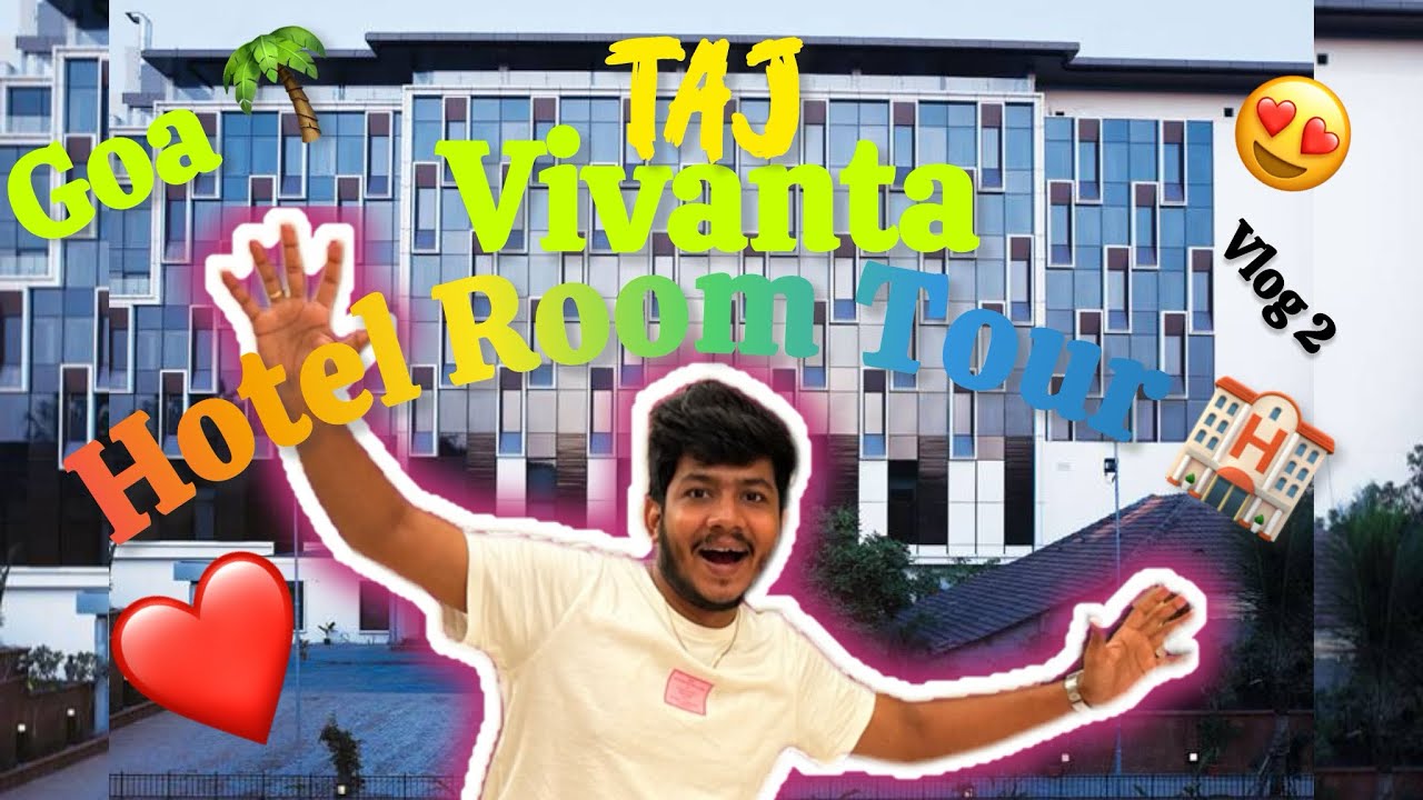 Hotel Vivanta Taj 👑 | Deluxe Room Tour | Goa Panji | Vlog 2