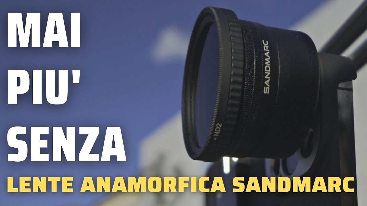 Sandmarc Anamorphic 1.55x - UNA MERAVIGLIA ma non per tutti