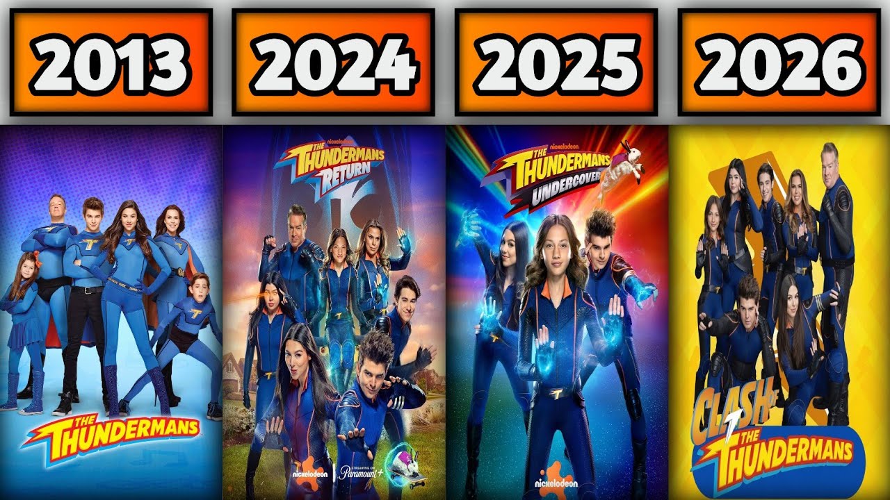 ALL THE THUNDERMANS MOVIES & TV SERIES (2013-2026)
