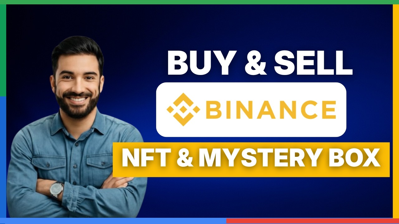 Как покупать и продавать NFT и Mystery Box на Binance [ПОЛНОЕ РУКОВОДСТВО]