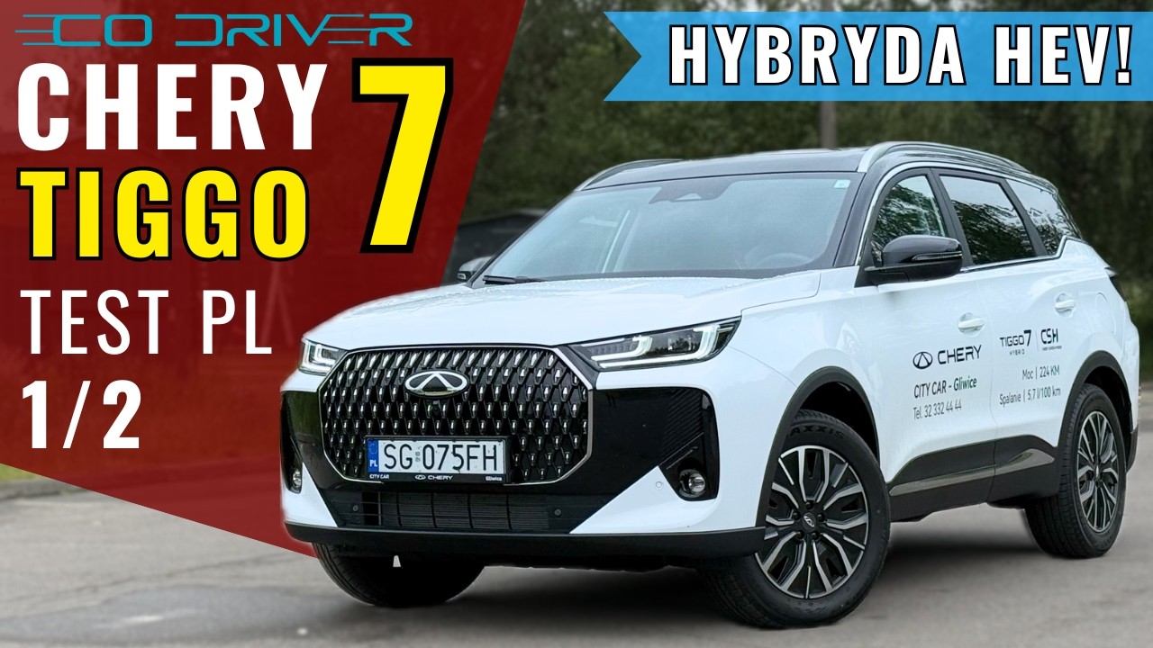 Chery Tiggo 7 HEV - TEST PL [1/2] - Samoładująca Hybryda | Hybrid 1.5 224 KM | VW Tiguan killer?