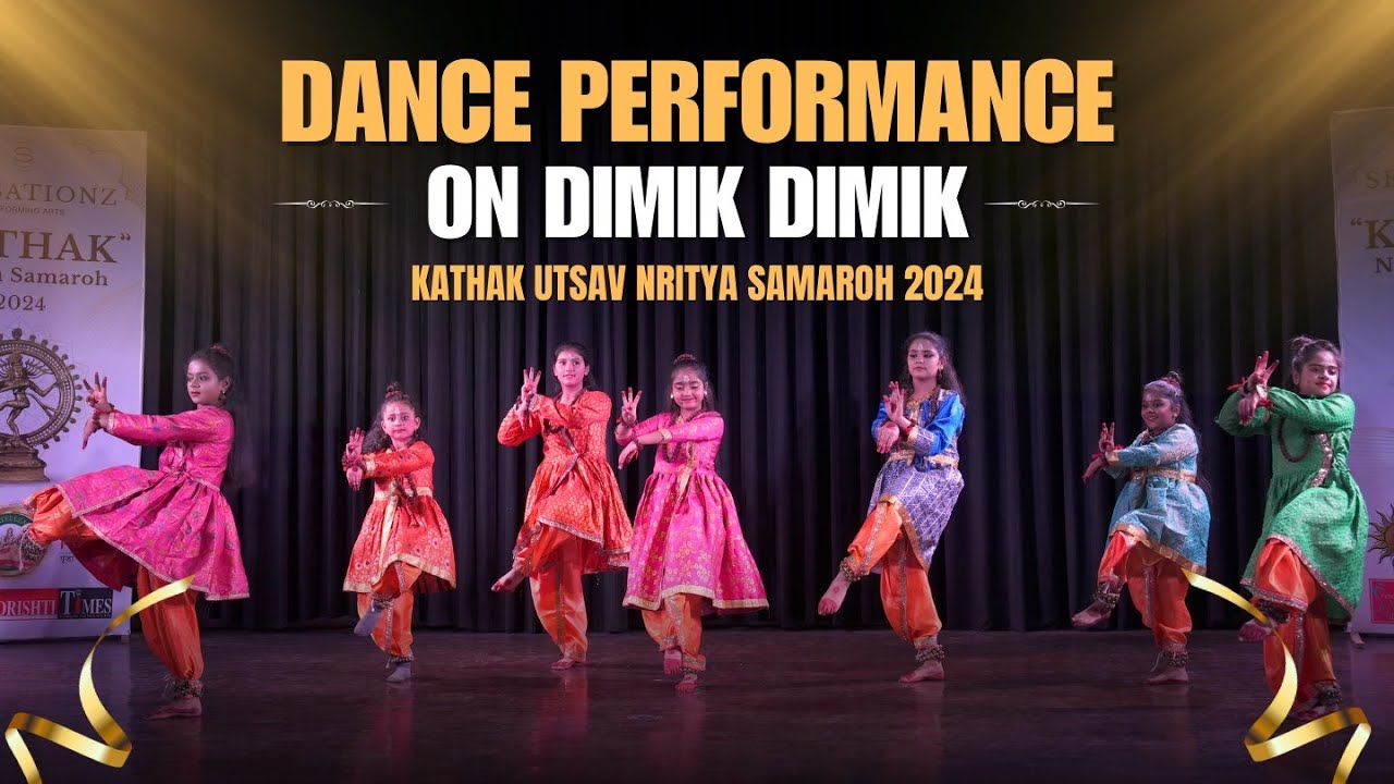 Dimik Dimik Performance | Kathak Utsav Nritya SAMAROH 2024 #dance #kathak