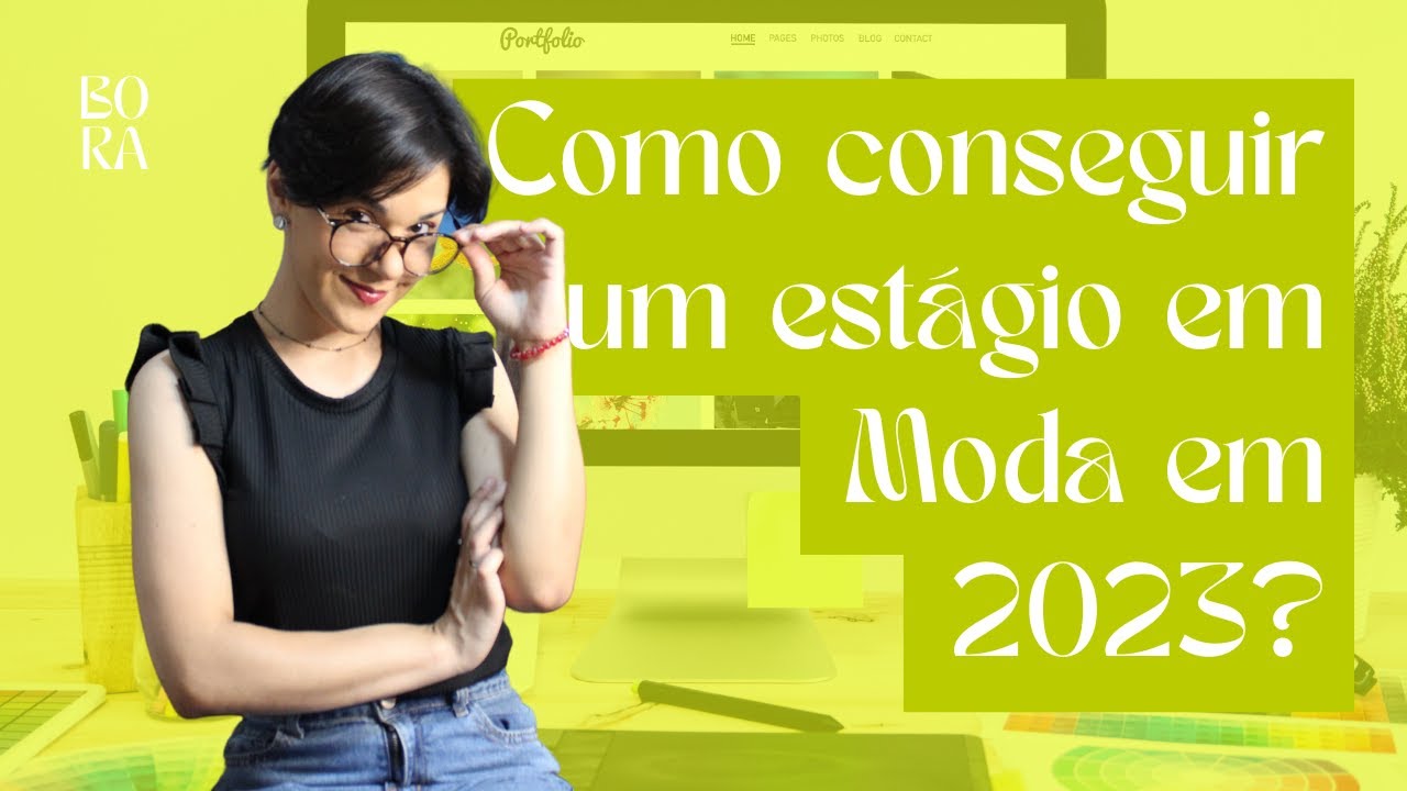Como conseguir um estágio de Moda em 2023?