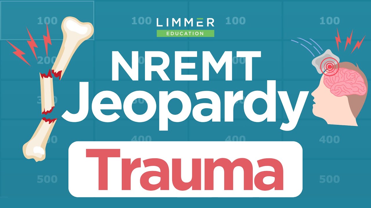 NREMT Trauma Jeopardy