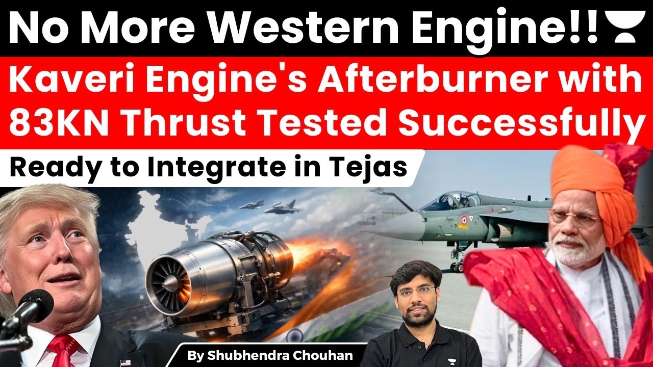 Kaveri Engine Breakthrough: India Tests 83kN Afterburner, Boost to Defence Self-Reliance