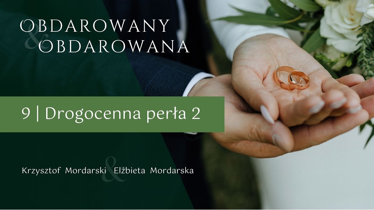 Obdarowany & Obdarowana | Elżbieta & Krzysztof | 9 | Drogocenna perła 2
