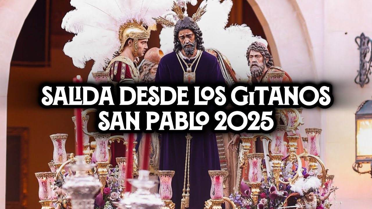 [4K] HISTÓRICO SALIDA DE SAN PABLO DE LOS GITANOS 2025 | Virgen de los Reyes | Desde Triana