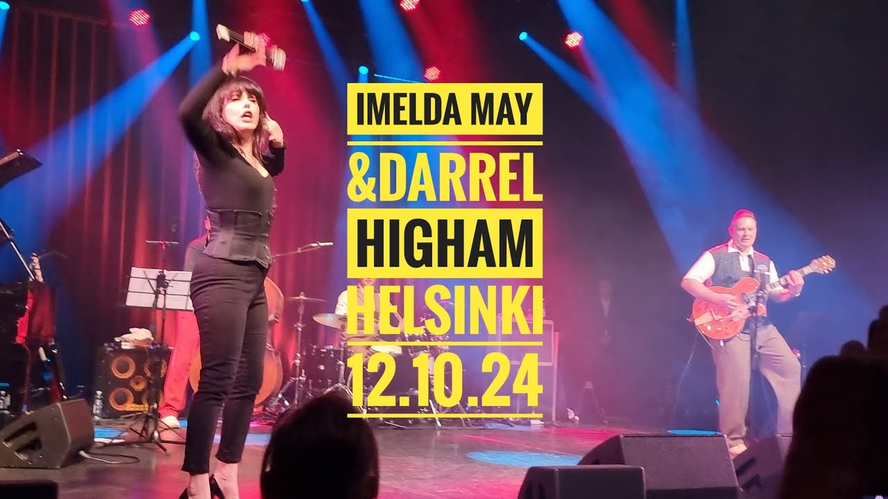 Imelda May&Darrel Higham Reunion, Savoy Helsinki 12.10.24