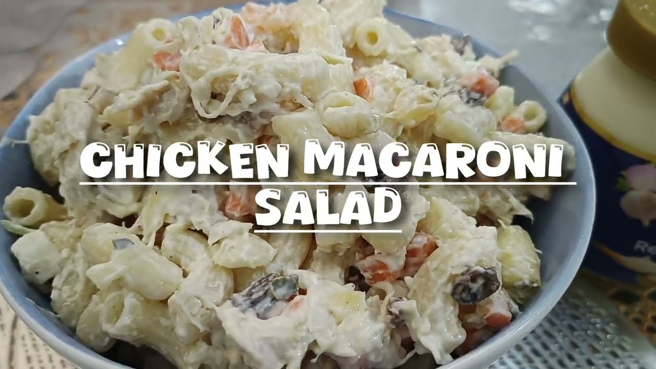Sobrang sarap ng  Creamy Chicken macaroni Salad filipino style yummy  da best