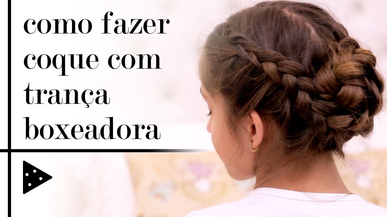 COMO FAZER COQUE COM TRANÇA BOXEADORA