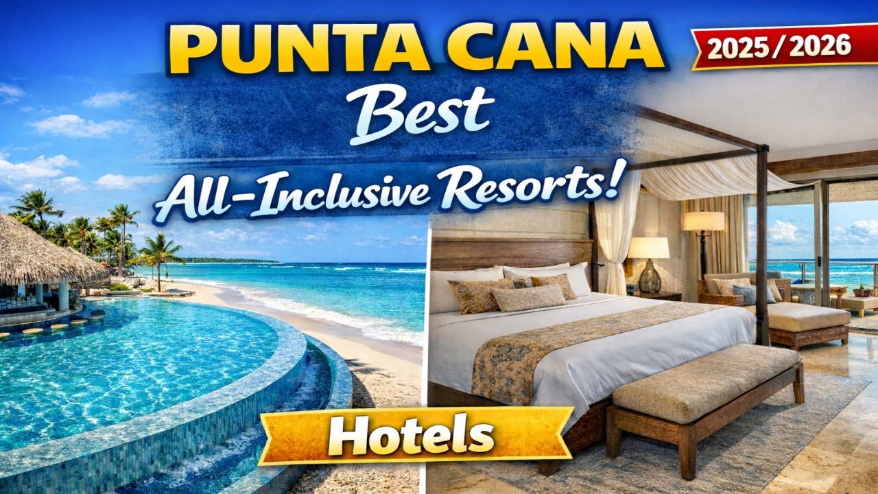 Best All Inclusive Hotels in Punta Cana You NEED To See These! | Best Luxury & Family Resorts!