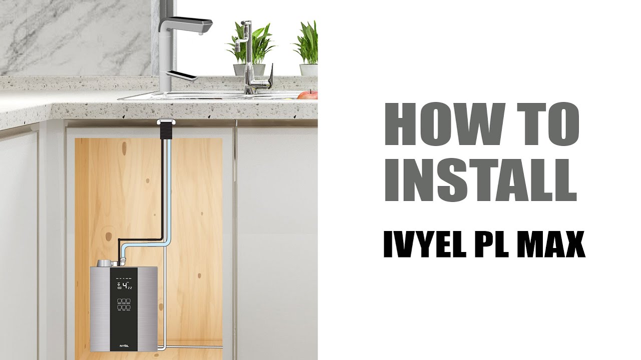 How to install IVYEL PL MAX Alkaline water ionizer / smart faucet