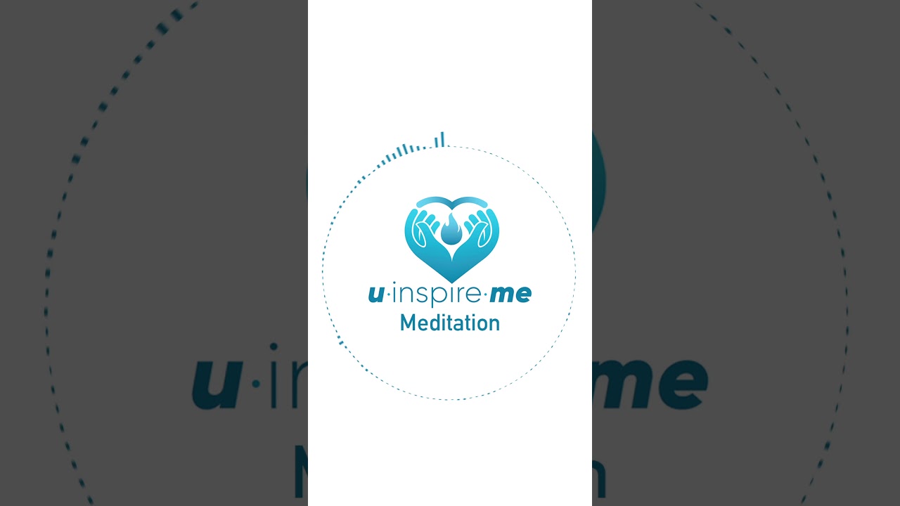 u inspire me Meditation auf Deutsch (