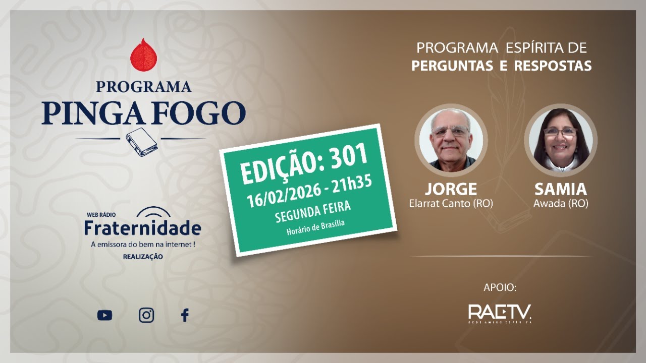 PINGA FOGO Nº 301 JORGE ELARRAT E SAMIA AWADA - 16-02/2026 - 21h35