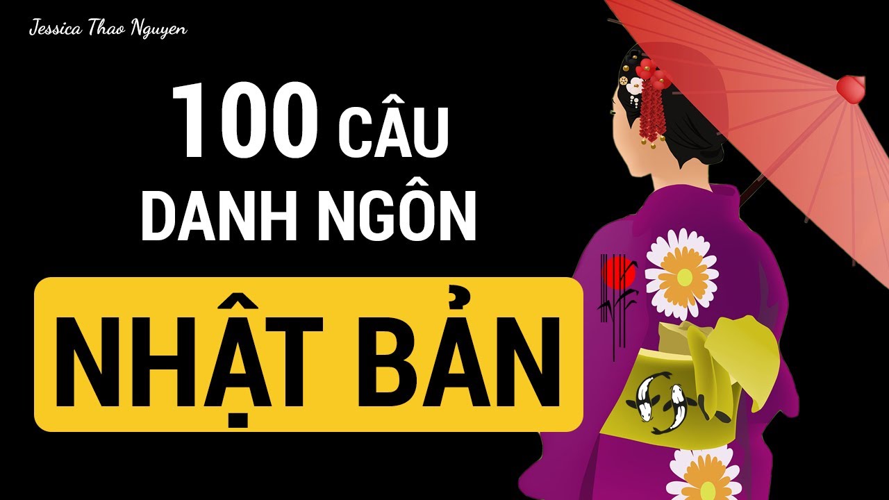 100 câu danh ngôn Nhật Bản càng ngẫm càng thấy hay