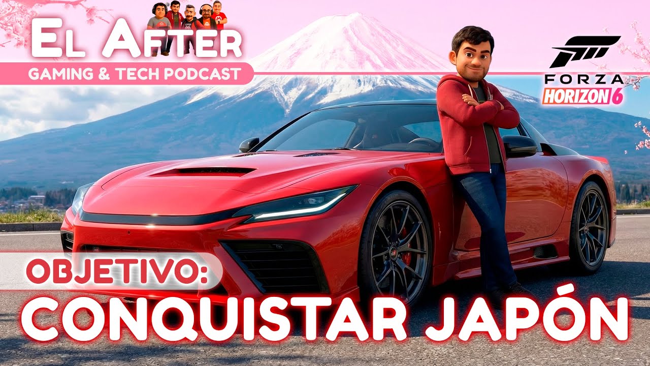 🏎️ Forza Horizon 6 quiere conquistar Japón 🇯🇵 | El After: Gaming & Tech Podcast 🎮