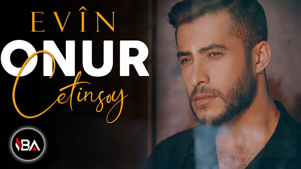 ONUR &Ccedil;ETİNSOY - EV&Icirc;N / KLİP 2022 [Official Music Video]