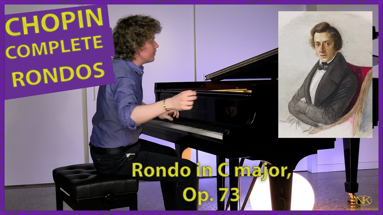 Chopin Rondo in C major, Op. 73 - Nikolay Khozyainov |Complete Rondos|