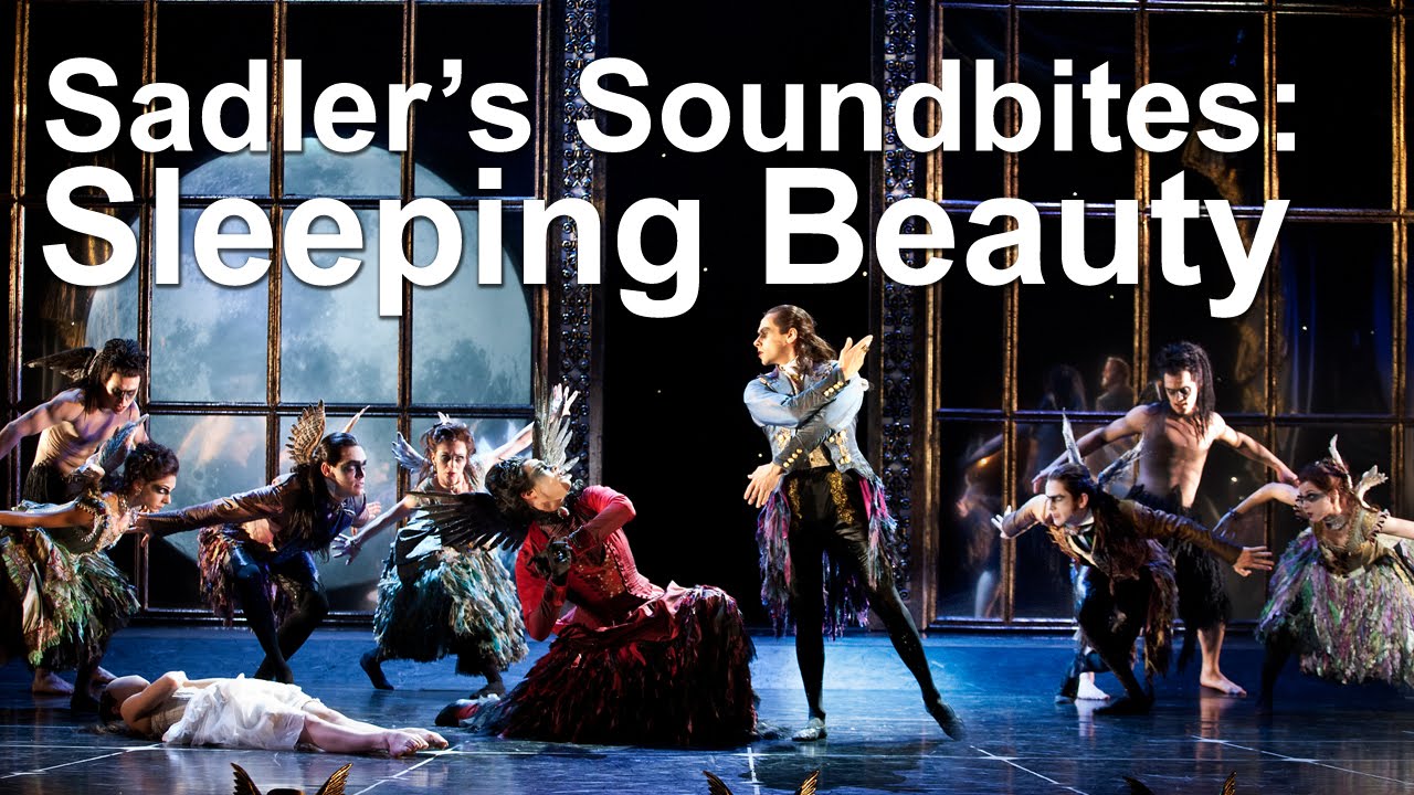 Matthew Bourne's Sleeping Beauty - Sadler's Soundbites - (Sadler's Wells)