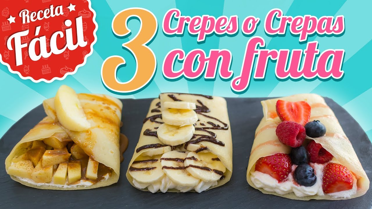 CREPS O CREPAS CON FRUTAS | Recetas fácil | Quiero Cupcakes!