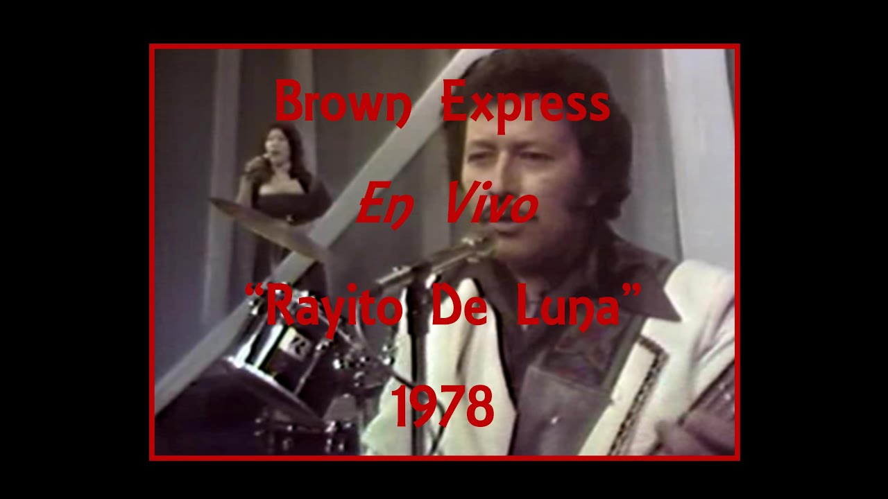 The Brown Express - Rayito De Luna - Live - 1978