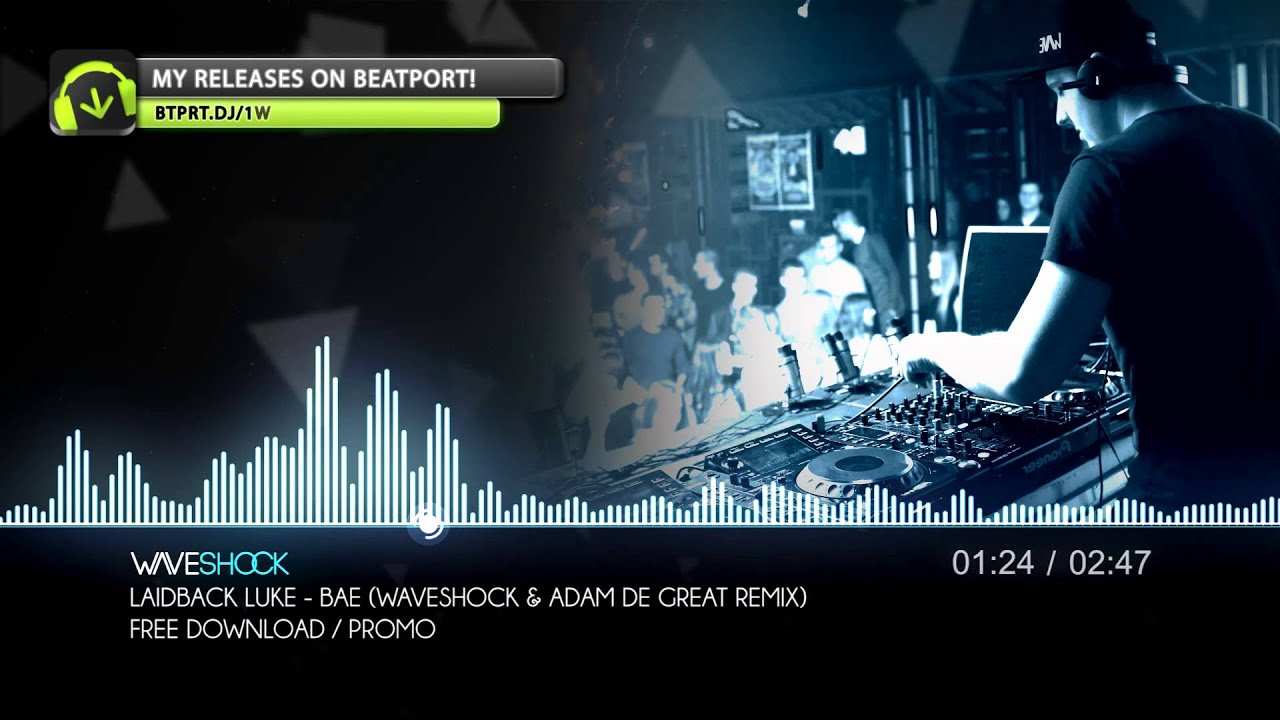 Laidback Luke feat. Gina Turner - Bae (Waveshock & Adam De Great Remix) FREE DOWNLOAD!