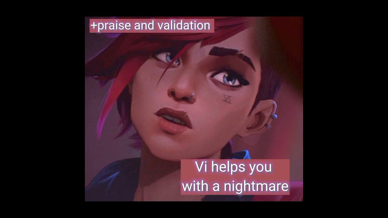 Vi Helps You With a Nightmare! [ASMR]