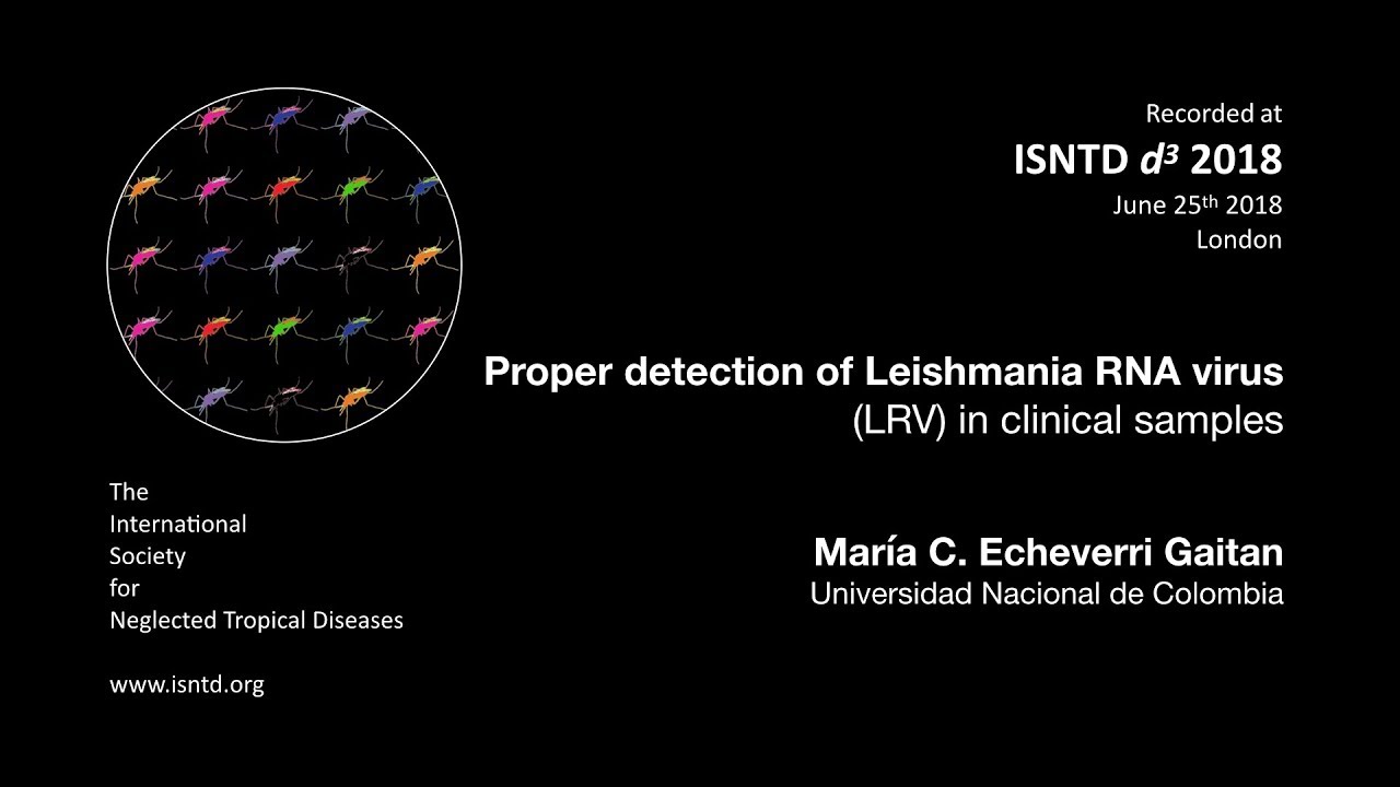 Maria Echeverri Gaitan (Univ. Nacional de Colombia): Detecting Leishmania RNA virus