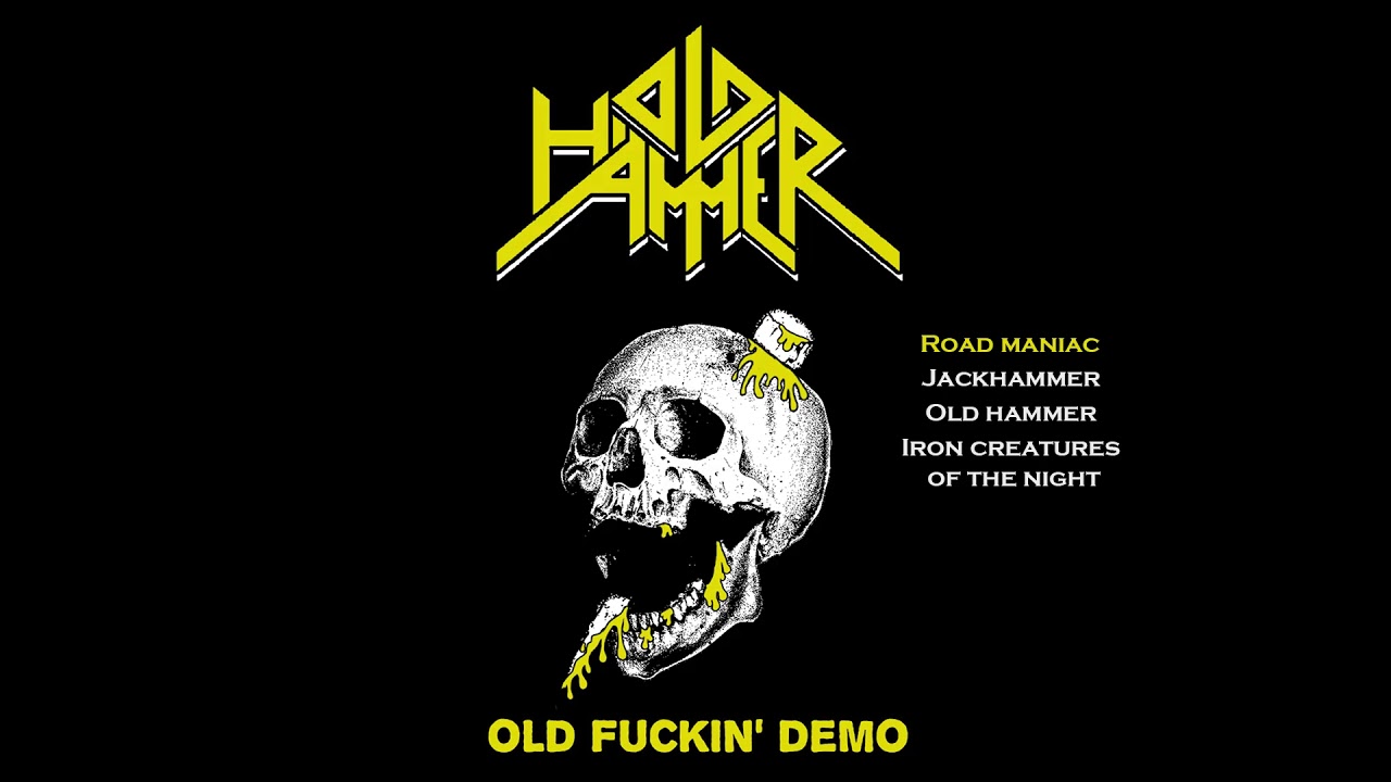 Old H&auml;mmer-Old Fuckin' Demo 2020