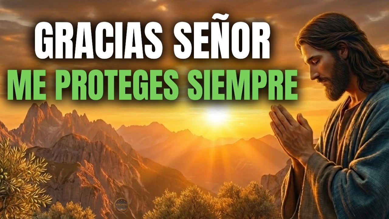 Oraci&oacute;n de la Ma&ntilde;ana | Empezar este D&iacute;a con Dios gu&iacute;a y PROTECCI&Oacute;N ETERNA SIEMPRE