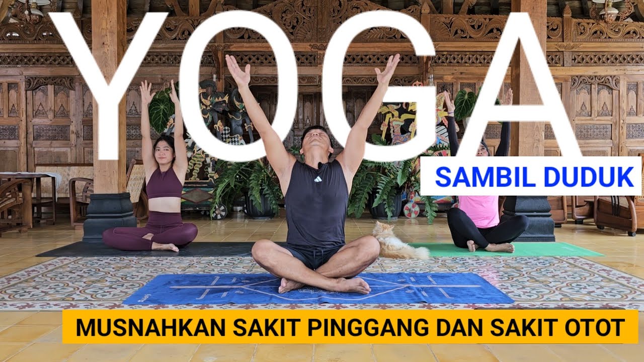 YOGA SAMBIL DUDUK UNTUK PEMULA