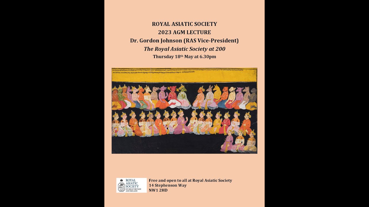 Dr Gordon Johnson: The Royal Asiatic Society at 200