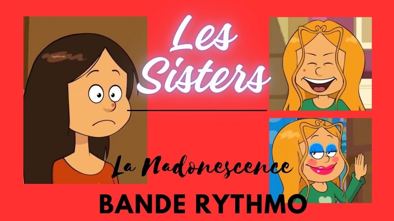 Les Sisters / La Pustuleuse