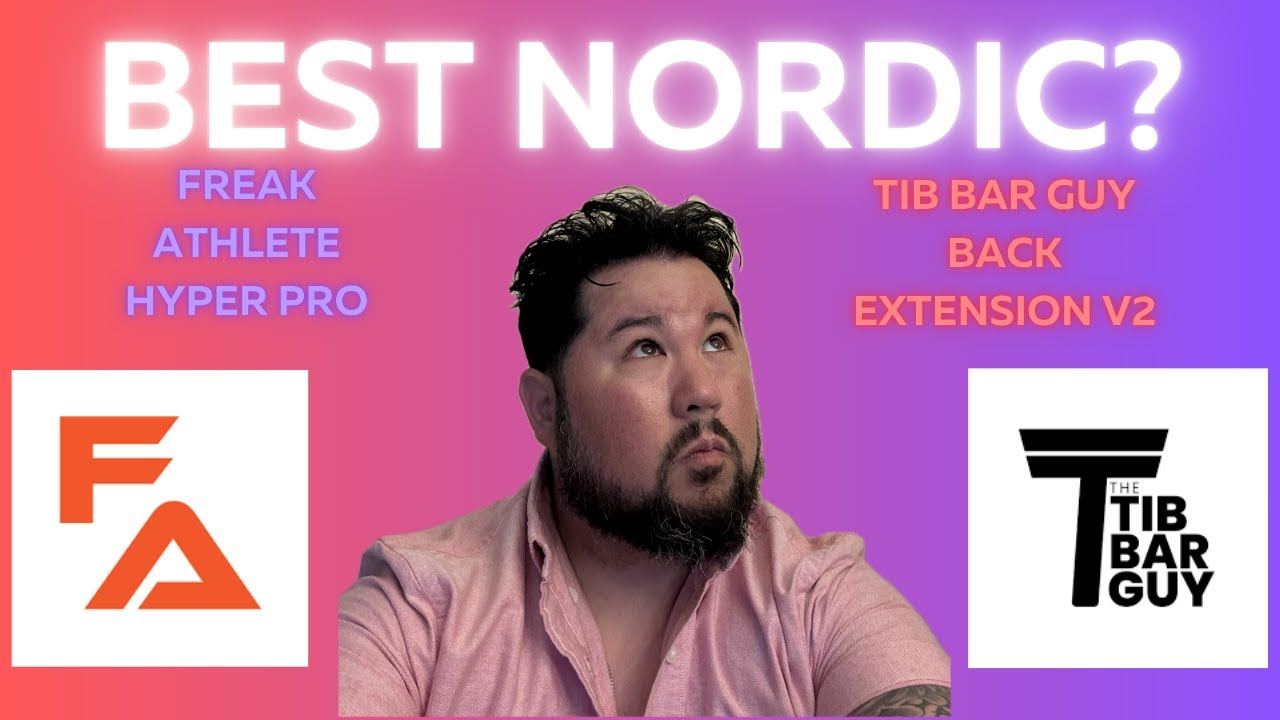 Tib Bar Guy Nordic Back Extension Machine V2 l Honest Review l Freak Athlete Hyper Pro Comparison