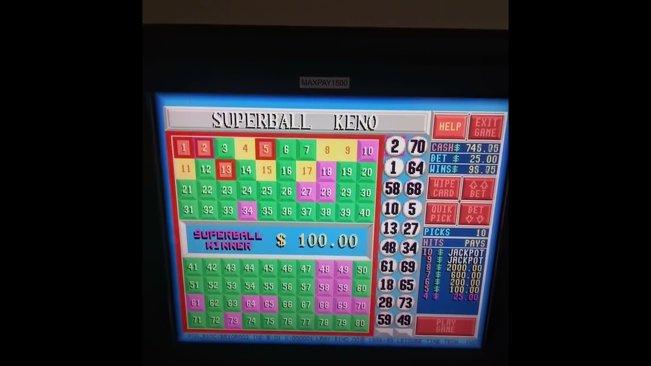 SUPERBALL KENO $25 BET.
