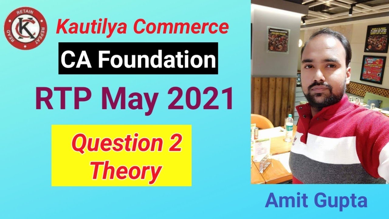 CA Foundation : RTP May2021 | Question No.2 | Theory | icai