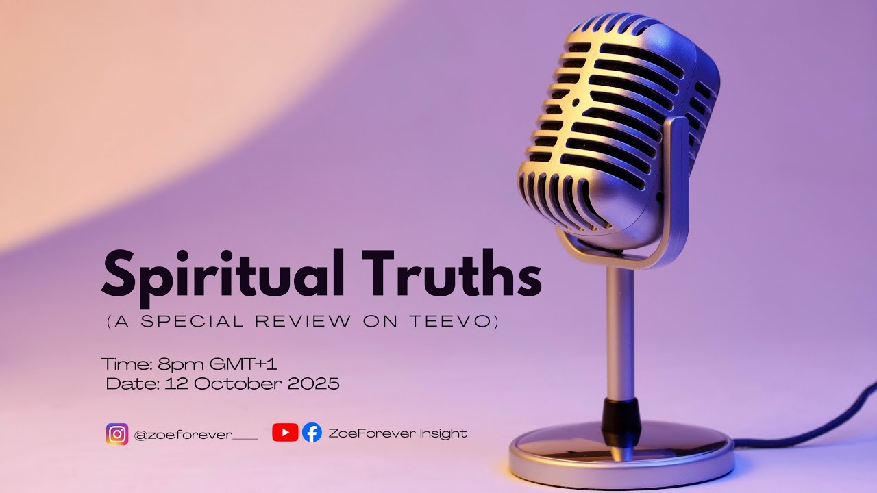 SPIRITUAL TRUTHS FROM GOD'S WORD (A SPECIAL REVIEW ON TEEVO) || LIVE