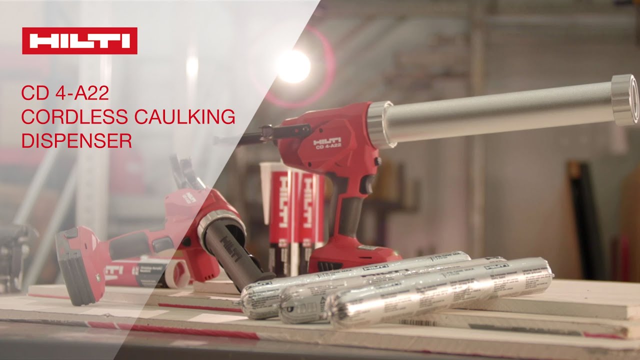 INTRODUCING Hilti Cordless Caulking Dispenser CD 4-A22