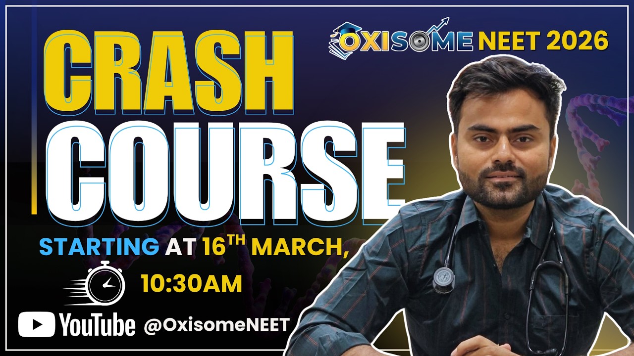 NEET 2026 Crash Course | Oxisome NEET